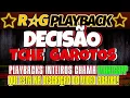 PLAYBACK - DECISÃO/TCHÊ GAROTOS