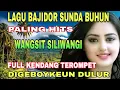 BAJIDOR SUNDA BUHUN /WANGSIT SILIWANGI /TERPOPULER 