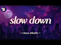 Download Lagu Chase Atlantic - Slow Down | Lyrics