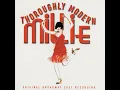 Thoroughly Modern Millie - Sutton Foster, Thoroughly Modern Millie Ensemble & Original Broadway Cast of Thoroughly Modern Millie