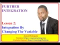 2-INTEGRATION BY CHANGING THE VARIABLE A-LEVEL MATH