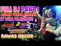 Download Lagu RAWAS FULL DJ PART 2‼️ SEGMEN PALING KENCANG‼️SIRAM SIRAM LAGI‼️OT WIKA PALEMBANG‼️ 2 PUTRA STUDIO