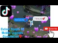 Lagu [MOBILE LEGENDS]-Cutest Couple Of Mobile Legends TikTok Compilation😍💞
