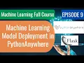 Machine Learning Ep9 - Deploying Machine Learning Models in PythonAnywhere