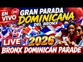Bronx Dominican Parade 2026 LIVE GRAN PARADA DOMINICANA DEL BRONX EN VIVO NYC IRL