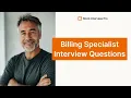 Most Common Billing Specialist Interview Questions