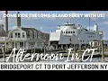 Long Island Ferry Bridgeport CT to Port Jefferson New York NY