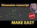 Dimension maxscript TOOL 3dsmax kaboomtechx