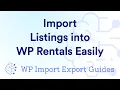 How to Import Listings into WP Rentals Easily
