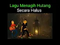 Download Lagu LAGU MENAGIH UTANG SECARA HALUS