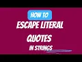 How To Escape Literal Quotes In Strings JavaScript Tutorial
