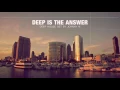 Download Lagu Deep Is The Answer | Deep House Set | 2017 Mixed By Johnny M