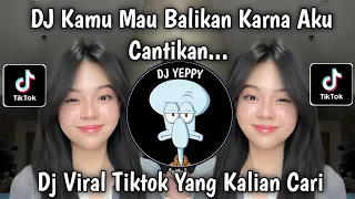 dj kamu mau balikan karena aku cantikan dj so asu x melody dora dora style tante v2
