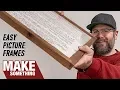 Dead Simple Picture Frames Easy Woodworking Project