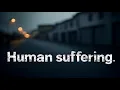 Download Lagu Human suffering