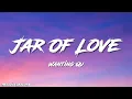Download Lagu Wanting Qu - Jar of love (Lyrics)