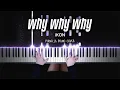 Lagu iKON - Why Why Why | Piano Cover by Pianella Piano