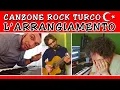 Lagu Scrivere una canzone ROCK TURCO parte 2: L'arrangiamento