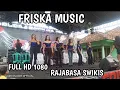 Lagu FRISKA MUSIC LIVE RAJABASA SWIKIS LAMPUNG TIMUR PERFORM ALL VOCALIS 