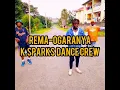 Reminisce-Ogaranya feat-fireboy DML(official dance  video)k.Sparks dance crew