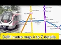 Delhi metro map A to Z metro journey details red yellow line