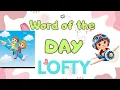 Word meaning of Lofty with sentence example