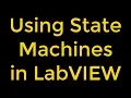 Using State Machines - LabVIEW