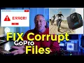 How To Fix Corrupt Files GoPro
