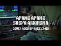AYANG AYANG - SASYA ARKHISNA COVER ROCK POP PUNK BY AREEVZAKI