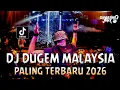 Download Lagu DJ DUGEM MALAYSIA PALING TERBARU 2026 !! DJ Seribu Kali Sayang (New) | REMIX JEDAG JEDUG FULL BASS