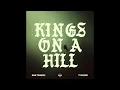 Sam Tinnesz - Kings on a Hill [Official Audio]