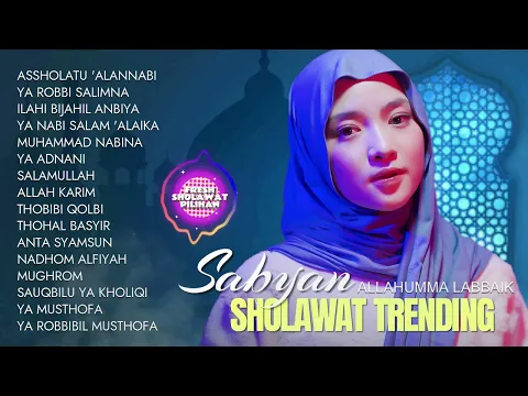 Download MP3 Sholawat Nissa Sabyan Terbaru 2024 || Kumpulan Lagu Sholawat Nabi Terbaru || Nissa Sabyan Full Album