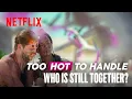 Too Hot To Handle Season 4 Where are they now Netflix