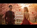 Download Lagu Tera Naam Lunga || New Romantic Bollywood Song || Soulful Hindi Song