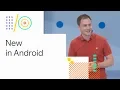 What s new in Android Google 18