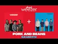 Weezer - Pork and Beans (Blue Album Style)