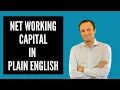 Net Working Capital in Plain English - Complete Guide 2021