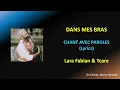 DANS MES BRAS - LYRICS - PAROLES - LARA FABIAN & YCARE (HQ)