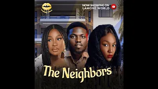 the neighbors nollywood drama movie 2025