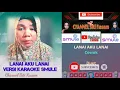Download Lagu LANAI AKU LANAI KARAOKE SMULE NO VOCAL COWOK(dahlia feat marjan)