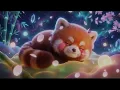 (NO ADS) Deep Sleep Piano: Cozy Red Panda Sanctuary | Stop Overthinking & Fall Asleep in 3 Minutes 🐼
