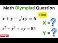 Solve IF x y- xy 6 x 2 y 2 xy 84 Then X Y Math Olympiad Question
