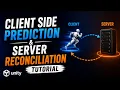 Client Side Reconciliation - Unity Tutorial