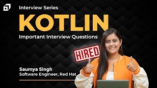Kotlin Interview Questions and Answers Interview Series Part 1 Android Development SCALER