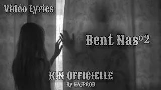 K N Bent Nas بنت الناس Vidéo Lyrics By NAJPROD 