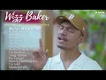 Lagu WIZZ BAKER - MULAI MALAM INI FULL ALBUM | KOMPILASI MUSIK TIMUR TERBARU 2023