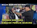 Lagu PREMAN SOK JAGO DIBACOK PEMILIK WARUNG | Kisah gus syafaat