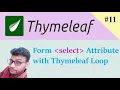 Thymeleaf Form select attribute with Loop Thymeleaf Tutorial in Hindi