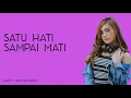 Mala Agatha - Satu Hati Sampai Mati (Lirik)