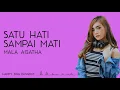 Download Lagu Mala Agatha - Satu Hati Sampai Mati (Lirik)